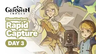 Rapid Capture Event Day 3 Gameplay - Genshin Impact 6.5