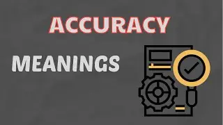 What does accuracy means || meanings and definition with example in English