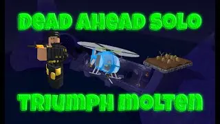 Dead Ahead Molten Solo Triumph