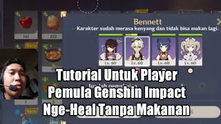 Tutorial Untuk Player Pemula Genshin Impact,NgeHeal Tanpa Makanan