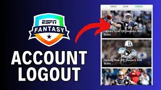 How to Logout from ESPN Fantasy Sports 2024?