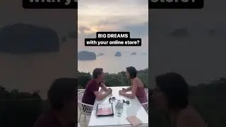 Big Dreams with Your Online Store?