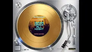 IAN COLEEN FEAT. DEMONICKA - GONNA DANCE ALL NIGHT (ELECTRO CLUB REMIX) (℗2017 / ©2020 / ©2021)