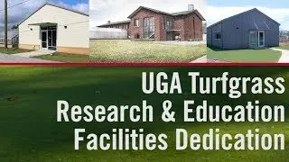 UGA Turfgrass Research and Education Facilities Dedication