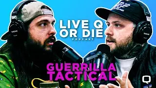 Q  |  Live Q or Die Podcast  |  Guerrilla Tactical  |  Jack Potter