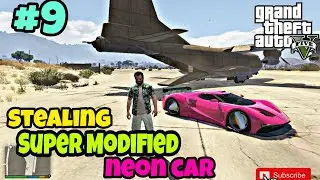 STEALING MODIFIED SUPER NEON CAR ll