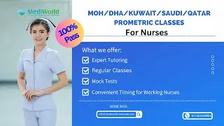 Mediworld MOH|DHA|KUWAIT|QATAR|SAUDI Prometric nursing exam training