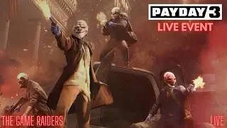 PAYDAY 3 LIVE EVENT!!!! Feat. KingNugget! IT IS TIME TO BURGLE GENTLEMEN!!!!