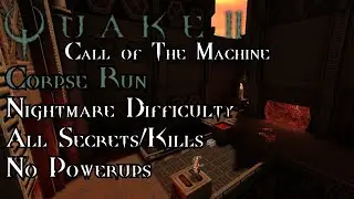 Quake II: Call of The Machine | Operation: Corpse Run - Nightmare 100%