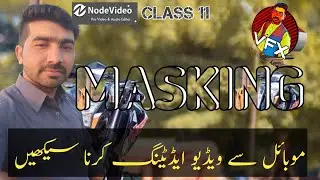 Node Video Masking Full Tutorial | Urdu Hindi | Clipping mask , Shape mask , Croma key |