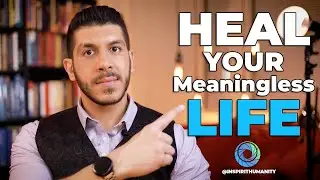 Heal your Meaningless LIFE