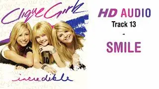 Clique Girlz - Smile (HD AUDIO) [DL IN DESC]