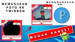 PASANG FOTO KE TWIBBON - MENGGUNAKAN HP - MUDAH DAN SIMPLE