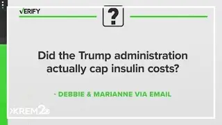 VERIFYING the difference between $35 insulin caps under Biden and Trump