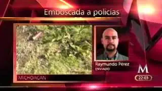 EMBOSCAN A POLICIAS FEDERALES EN MICHOACAN