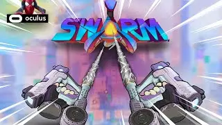 Spider-Man Got Some NEW Web Shooters. . . | SwarmVR New Oculus Game