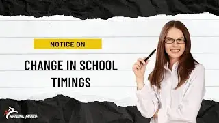 Notice On Change In School Timings | How To Write Notice On Change In School Timings