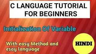 initialization of variable | variable initialization | c tutorial for beginners |