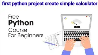 Create simple calculator in python | first project for python beginners