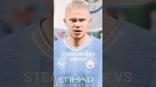 FC24 STEAM DECK VS SWITCH COMPARISON 