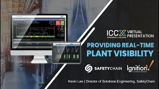 Providing Real-Time Plant Visibility with SafetyChain and Ignition