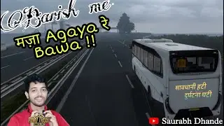 Baarish में मजा आ गया रे Bawa !! HEAVY DRIVING BOLTEY l EURO TRUCK SIMULATOR 2 | SIMULATION GAMING |