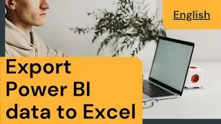 How to export power bi desktop data to excel - 3 ways