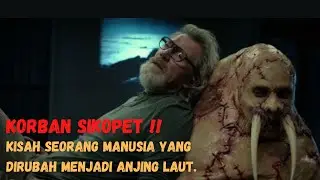 SIKOPET YANG TEROBSESI DENGAN ANJING LAUT. ALUR CERITA FILM - (TUSK 2014) LUWUK FILM.