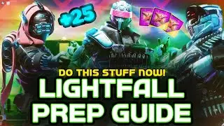 DO THIS BEFORE LIGHTFALL (Ultimate Prep Guide!) | Destiny 2 Season of the Seraph