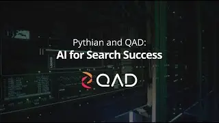 Pythian & QAD: AI for Search Success