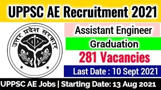 UPPSC AE Recruitment 2021 | UPPSC AE New Vacancy 2021 | UPPSC Assistant Engineer Recruitment 2021