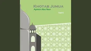 Khotab Jumua, Pt.2