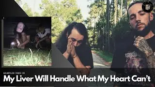 SAMPLES Used In My Liver Will Handle What My Heart Can't