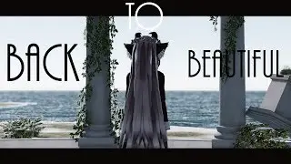 ▌MMD ▌Back to Beautiful