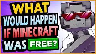 ✅ What if Minecraft was FREE?