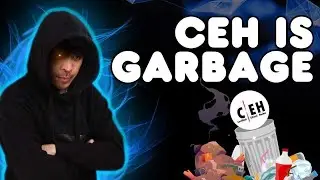 CEH and EC-Council are Garbage