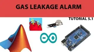 5.1 Gas Leakage Alarm using Arduino with Matlab Simulink
