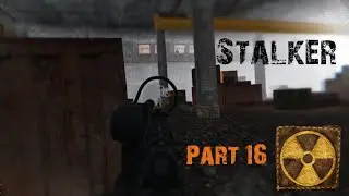 S.T.A.L.K.E.R Anomaly: GAMMA | Všechno nebo nic #16