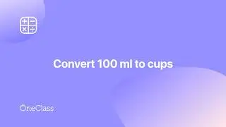100 ml water to cups