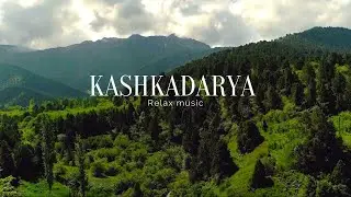 FLYING OVER KASHKADARYO (4K UHD) - Relaxing Music Along With Beautiful Nature Videos - 4K Video HD