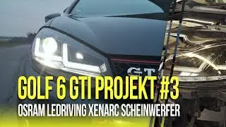 Osram LEDriving XENARC VW Golf 6 GTI Projekt #3