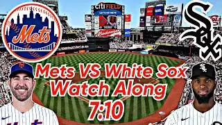 METS VS WHITE SOX (WATCH ALONG) Calling All Mets Fans