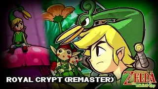 The Legend of Zelda: The Minish Cap - Royal Crypt (Remaster)