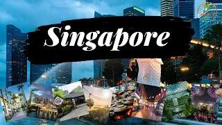 Vacation Travel Guide Singapore | Top Tourist Attractions in SG 2024
