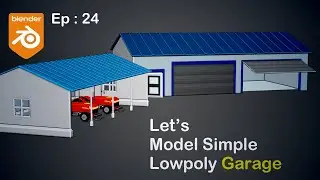 Making Stylized Low Poly Garage in blender | Ep:24 | Modeling low poly Garage in blender