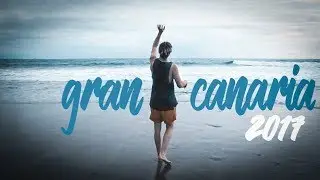 Gran Canaria - Holiday 2017 | Travel Video