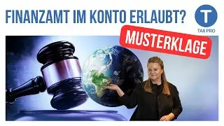 Darf das Finanzamt weltweit in alle Konten? DIE MUSTERKLAGE!