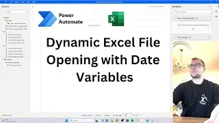 Automate Excel File Opening with Date-Driven Flows in Power Automate Desktop