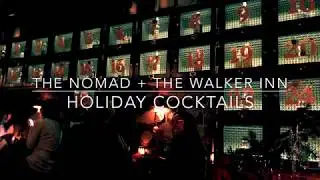 The Nomad Pops Up at The Walker Inn With Holiday Cocktails | Caroline on Crack
