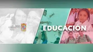 SEDUC CAMPECHE, resumen de actividades semana del 14 al 18 de Junio de 2021